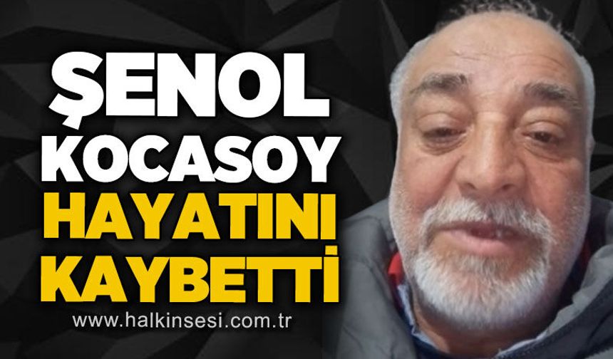 Fındıksuyu'nda acı kayıp: Şenol Kocasoy yaşamını yitirdi