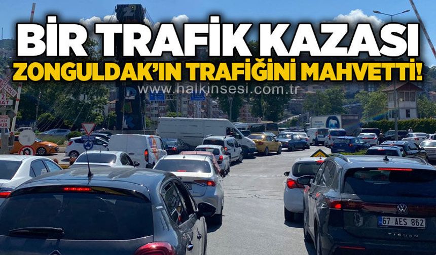 Bir trafik kazası Zonguldak'ın trafiğini felç etti!
