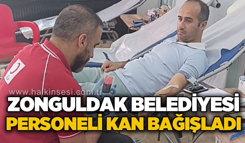 Zonguldak Belediyesi personeli Kızılay'a kan bağışladı