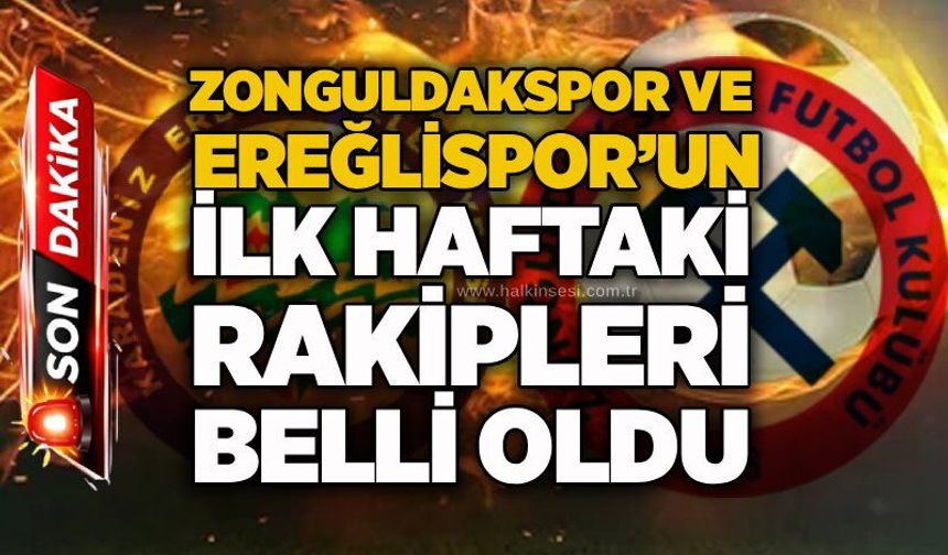 Zonguldakspor ve Ereğlispor’un ilk haftaki rakipleri belli oldu