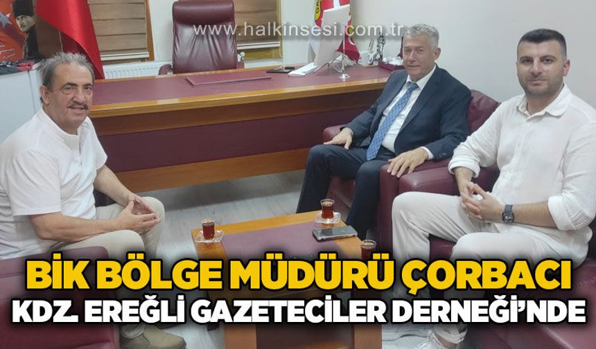 BİK Bölge Müdürü İbrahim Çorbacı'dan Kdz. Ereğli Gazeteciler Derneği'ne ziyaret