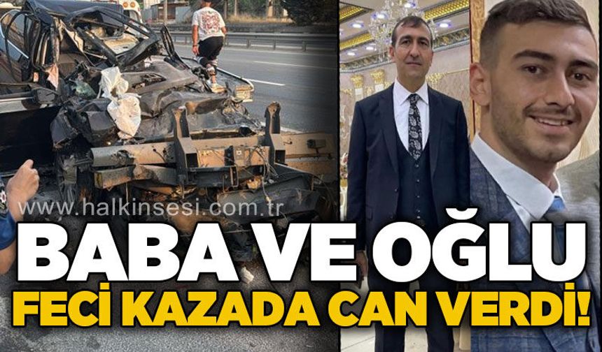 Tıra arkadan çarpan otomobilde baba ve oğlu hayatını kaybetti