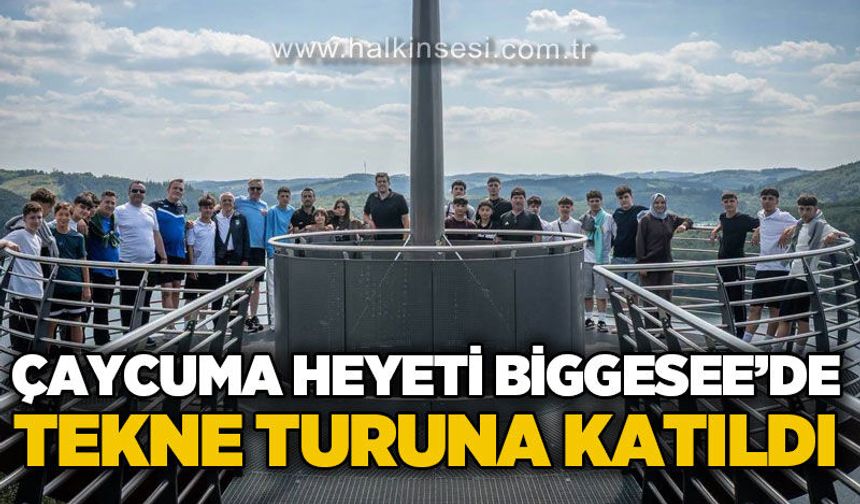Çaycuma heyeti Biggesee'de tekne turuna katıldı