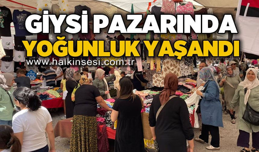Giysi pazarında yoğunluk yaşandı