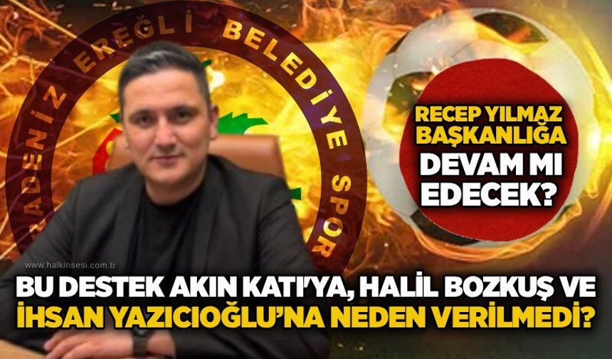 Recep Yılmaz başkanlığa devam mı edecek? Bu destek Akın Katı'ya, Halil Bozkuş ve İhsan Yazıcıoğlu’na neden verilmedi?