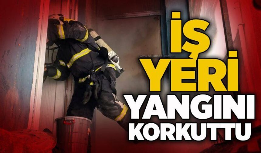 İş yeri yangını korkuttu