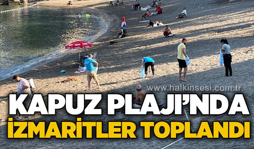 Kapuz Plajı'nda çevre seferberliği: İzmaritler tek tek toplandı