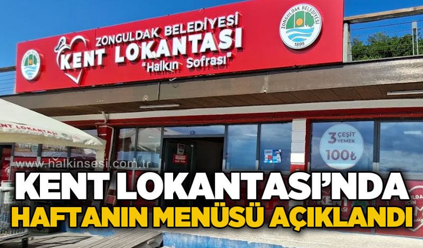 Kent Lokantası'nda haftanın menüsü açıklandı