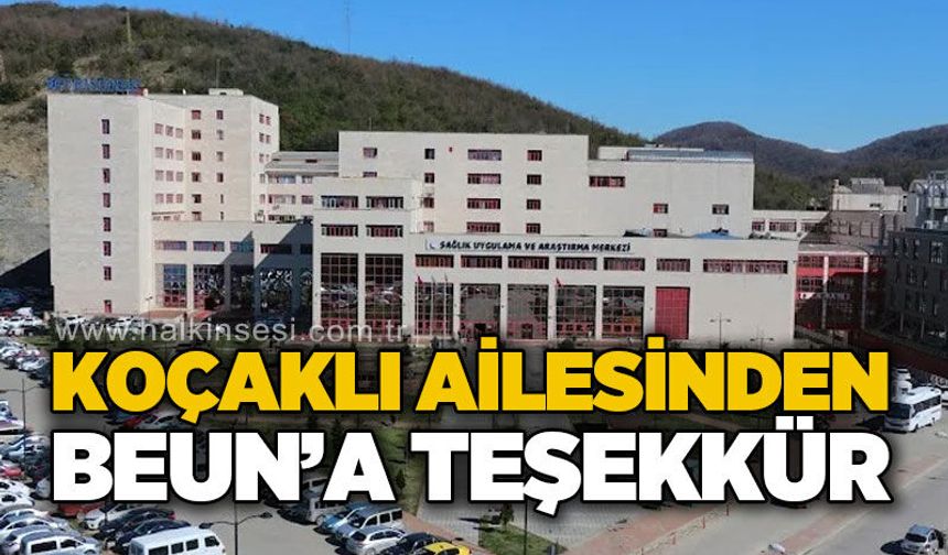 Koçaklı ailesi adına Bülent Ecevit Üniversitesi'ne teşekkür mesajı