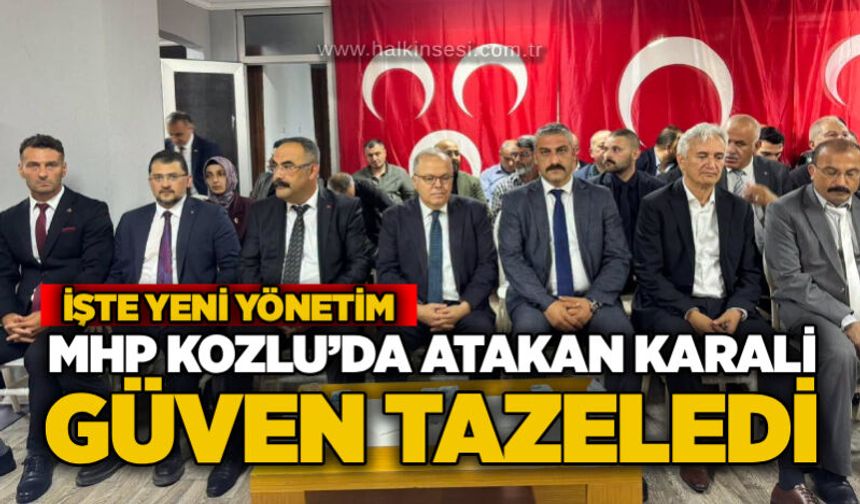 MHP Kozlu’da Atakan Karali güven tazeledi: İşte yeni yönetim