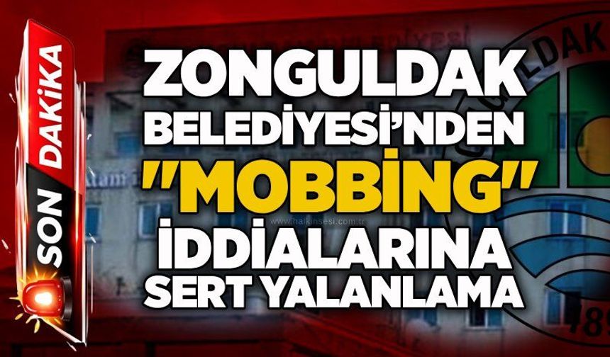Zonguldak Belediyesi’nden "mobbing" iddialarına sert yalanlama