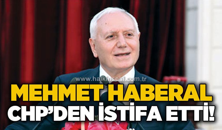 Prof. Dr. Mehmet Haberal CHP'den istifa etti
