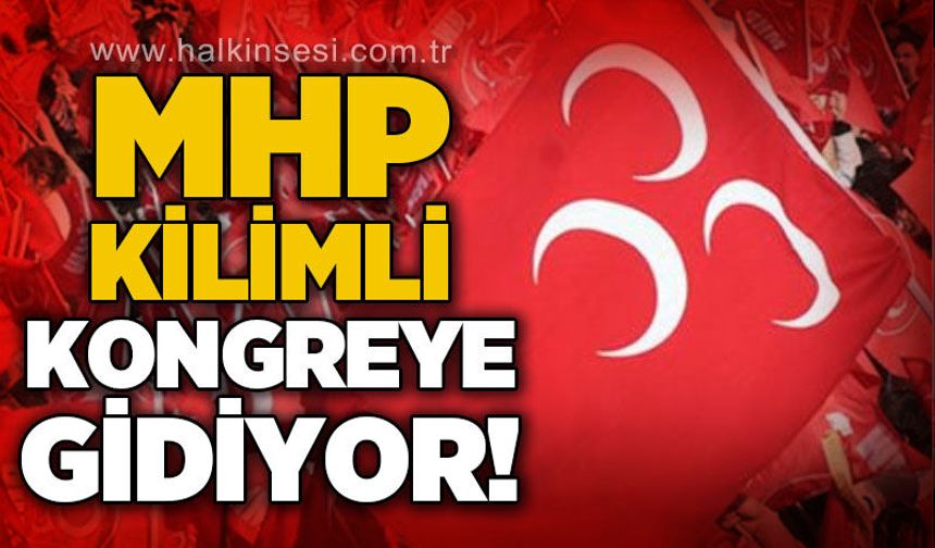 MHP Kilimli İlçe Başkanlığı 5. Olağan Kongresi 1 Ağustos'ta yapılacak