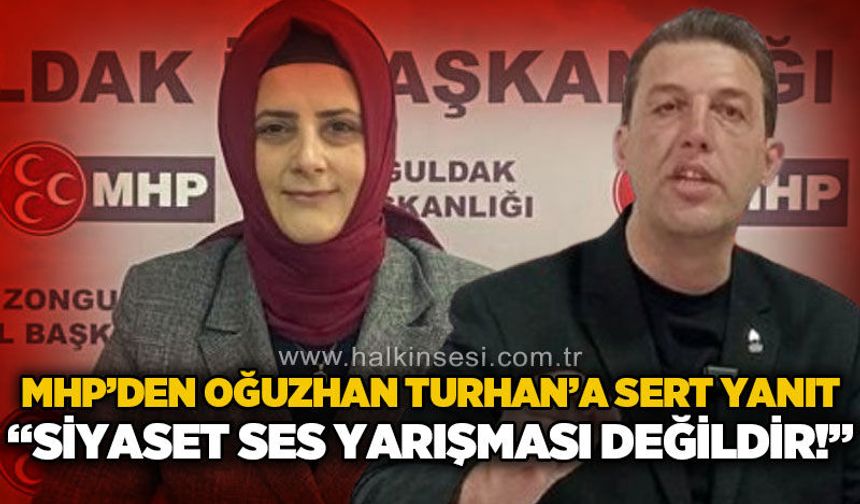 MHP Zonguldak'tan Oğuzhan Turhan'a sert yanıt: Siyaset ses yarışması değildir!