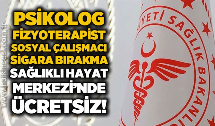 Fizyoterapist, Psikolog, Sigara Bırakma ve Kanser Taraması hizmetleri Sağlıklı Hayat Merkezi'nde ücretsiz