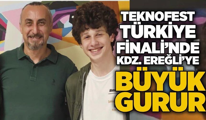 TEKNOFEST Türkiye Finali’nde Kdz. Ereğli’ye büyük gurur