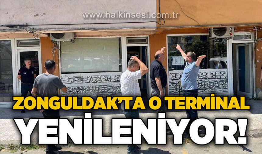 Zonguldak'ta o terminal yenileniyor: Çalışmalar başladı