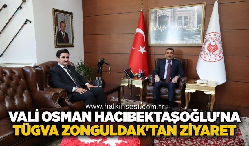 Vali Osman Hacıbektaşoğlu'na TÜGVA Zonguldak'tan ziyaret