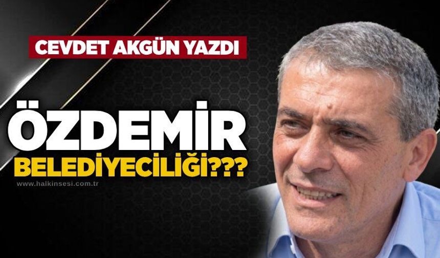 Özdemir belediyeciliği???