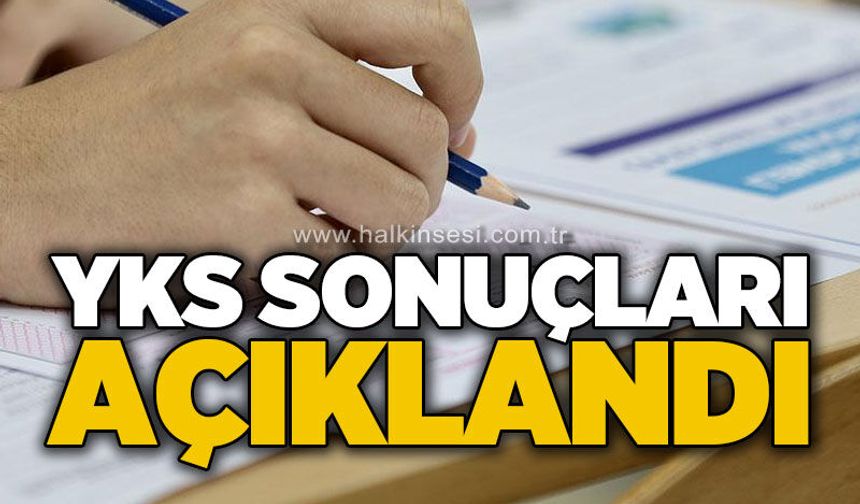 2026 YKS sonuçları açıklandı