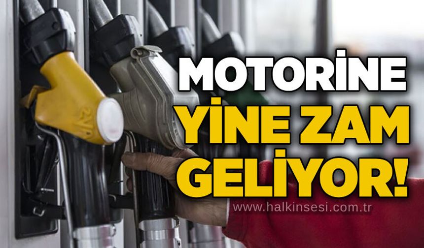 Motorine yine zam geliyor!