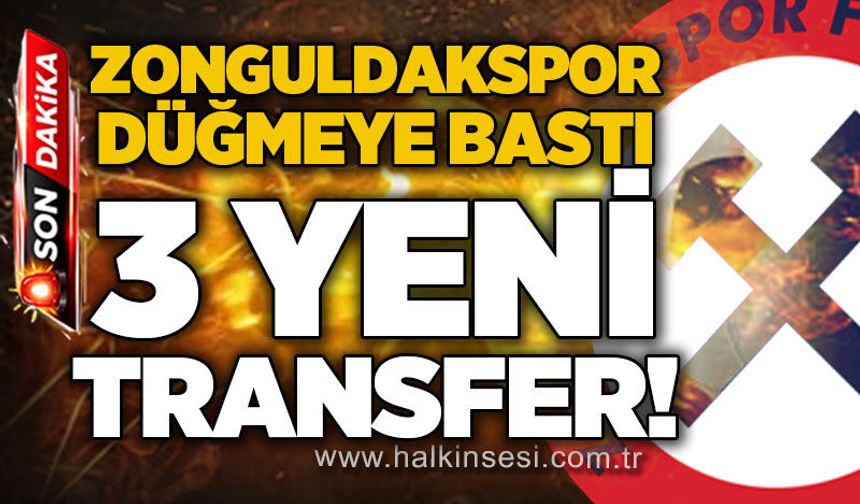 Zonguldakspor düğmeye bastı: 3 yeni transfer!