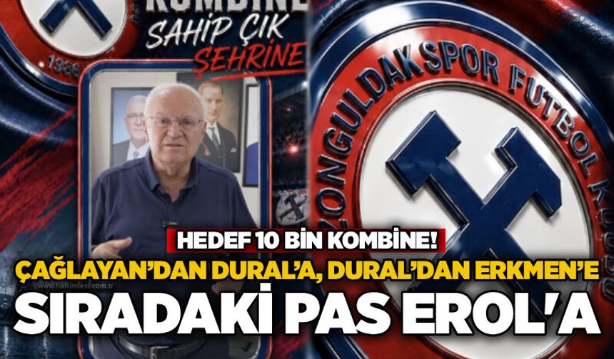 Çağlayan’dan Dural’a, Dural’dan Erkmen’e: Sıradaki pas Erol’a… Hedef 10 bin kombine!