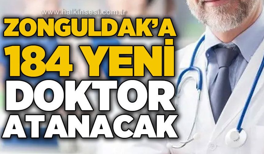 Zonguldak’a 184 yeni hekim kadrosu tahsis edildi