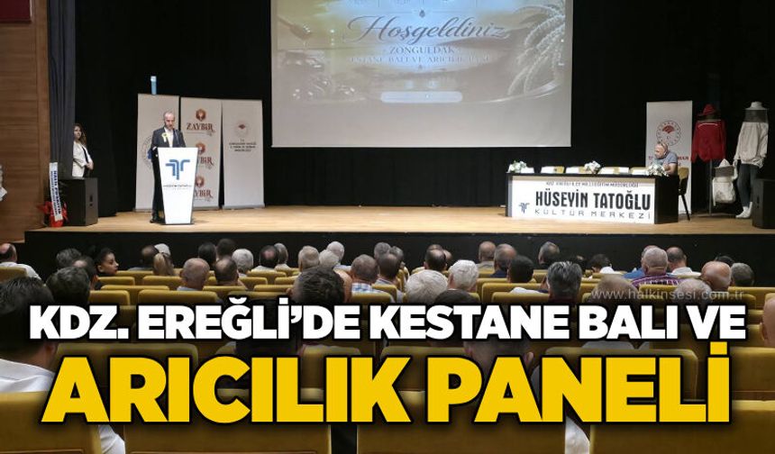 Kdz. Ereğli’de Kestane Balı ve Arıcılık Paneli