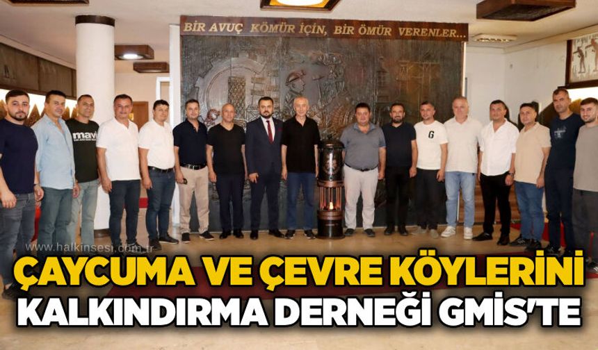 Çaycuma ve Çevre Köylerini Kalkındırma Derneği GMİS'te