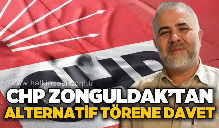 CHP Zonguldak’tan 30 Ağustos çağrısı: “Cumhuriyet sevdalılarını törenimize bekliyoruz”
