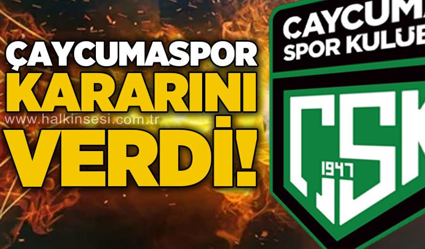 Çaycumaspor kararını verdi!