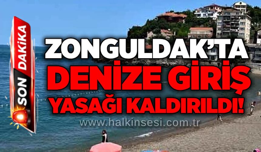 Zonguldak’ta denize giriş yasağı kaldırıldı!