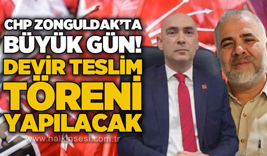 CHP Zonguldak’ta görev değişimi: Devir teslim töreninin tarihi belli oldu
