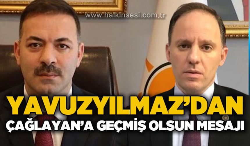 Deniz Yavuzyılmaz’dan Mustafa Çağlayan’a geçmiş olsun mesajı
