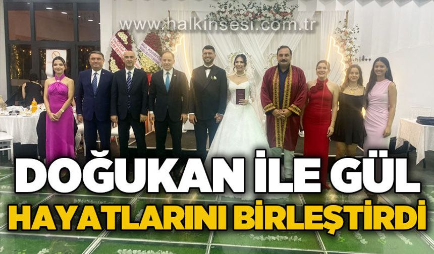 Doğukan ile Gül hayatlarını birleştirdi