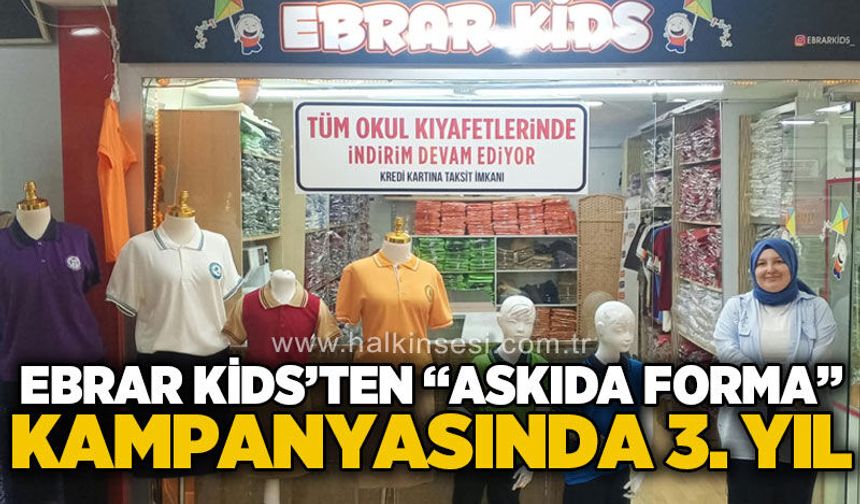 Ebrar Kids'ten “Askıda Forma” Kampanyasında 3. Yıl:  Hedef Daha Fazla Çocuğa Ulaşmak