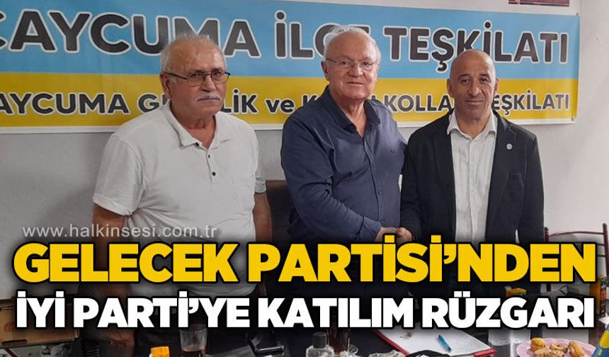 Gelecek Partisi'nden İYİ Parti'ye katılım rüzgarı