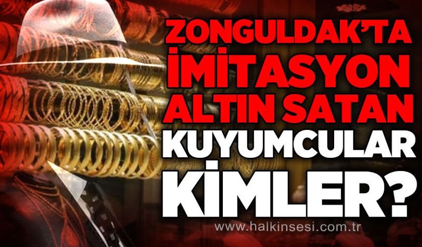 Zonguldak’ta kuyumculara denetim: İmitasyon altın ürünler tespit edildi