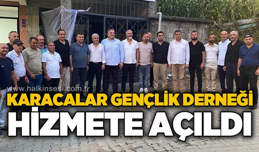 Karacalar Gençlik Derneği hizmete açıldı