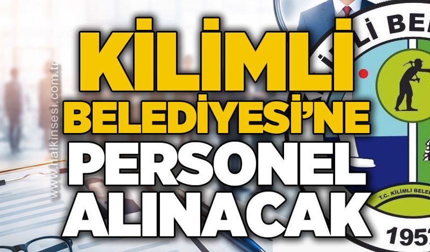 Kilimli Belediyesi'ne İŞKUR aracılığıyla personel alınacak