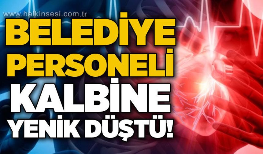 Belediye personeli kalbine yenik düştü