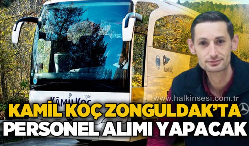 Kamil Koç personel alımı yapacak