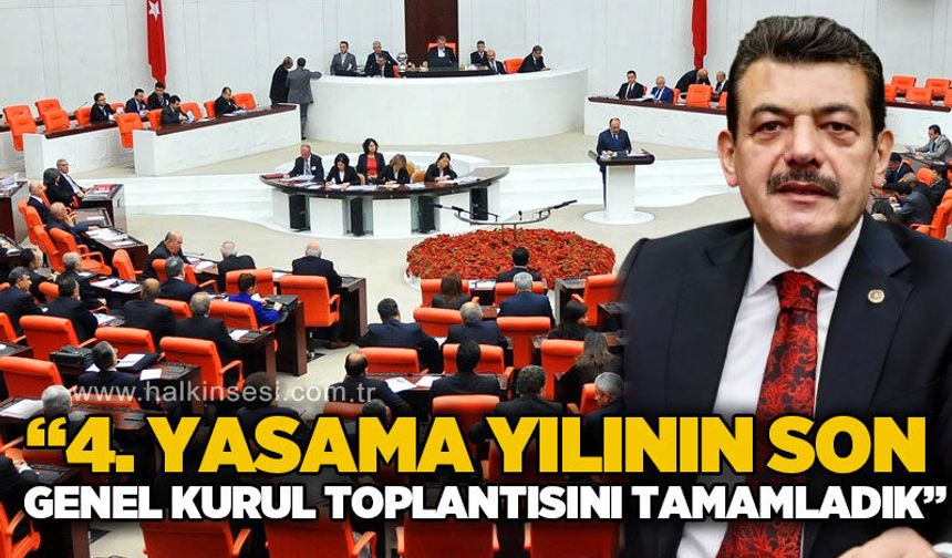 Muammer Avcı: 4. yasama yılının son genel kurul toplantısını tamamladık
