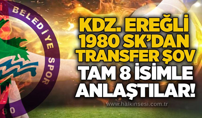 Kdz. Ereğli 1980 SK’dan transfer şov...  Tam 8 isimle anlaştılar!..