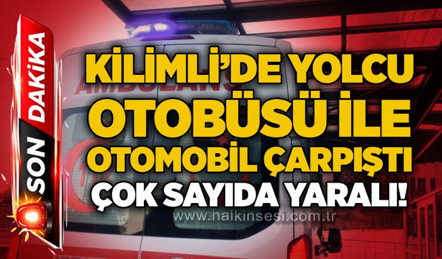 Kilimli’de yolcu otobüsü ile otomobil çarpıştı: Çok sayıda yaralı!