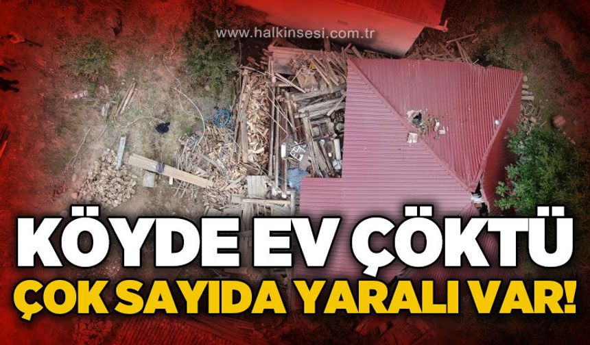 Tadilat yapılan köy evi çöktü: 5 kişi yaralandı