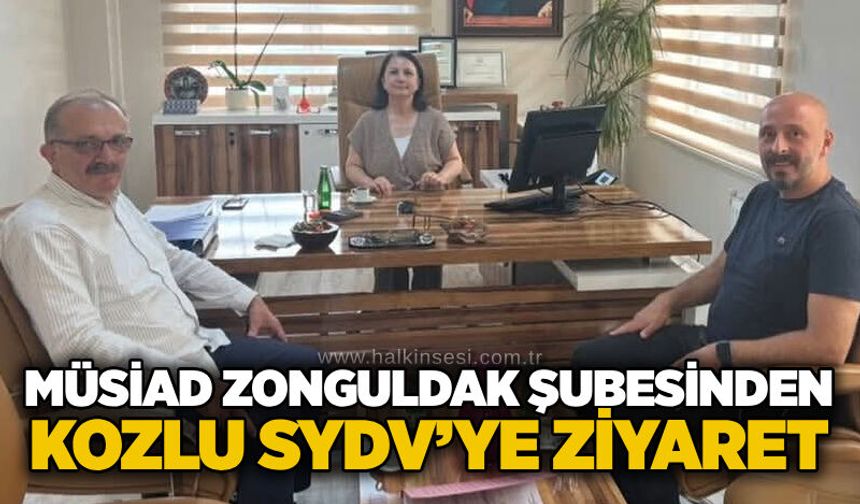 MÜSİAD Zonguldak Şubesinden Kozlu SYDV’ye ziyaret