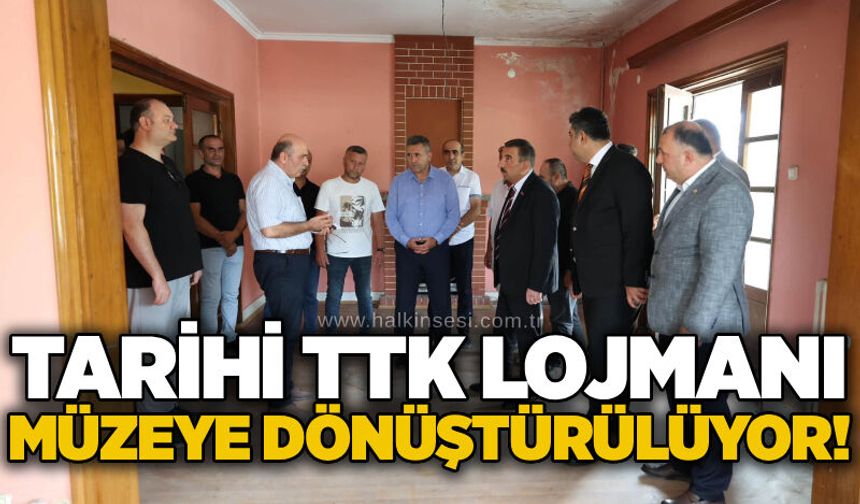 Tarihi TTK lojmanı müzeye dönüştürülüyor!