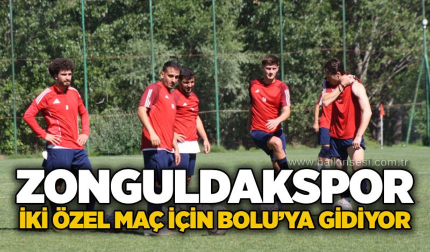 Zonguldakspor, iki özel maç için Bolu’ya gidiyor